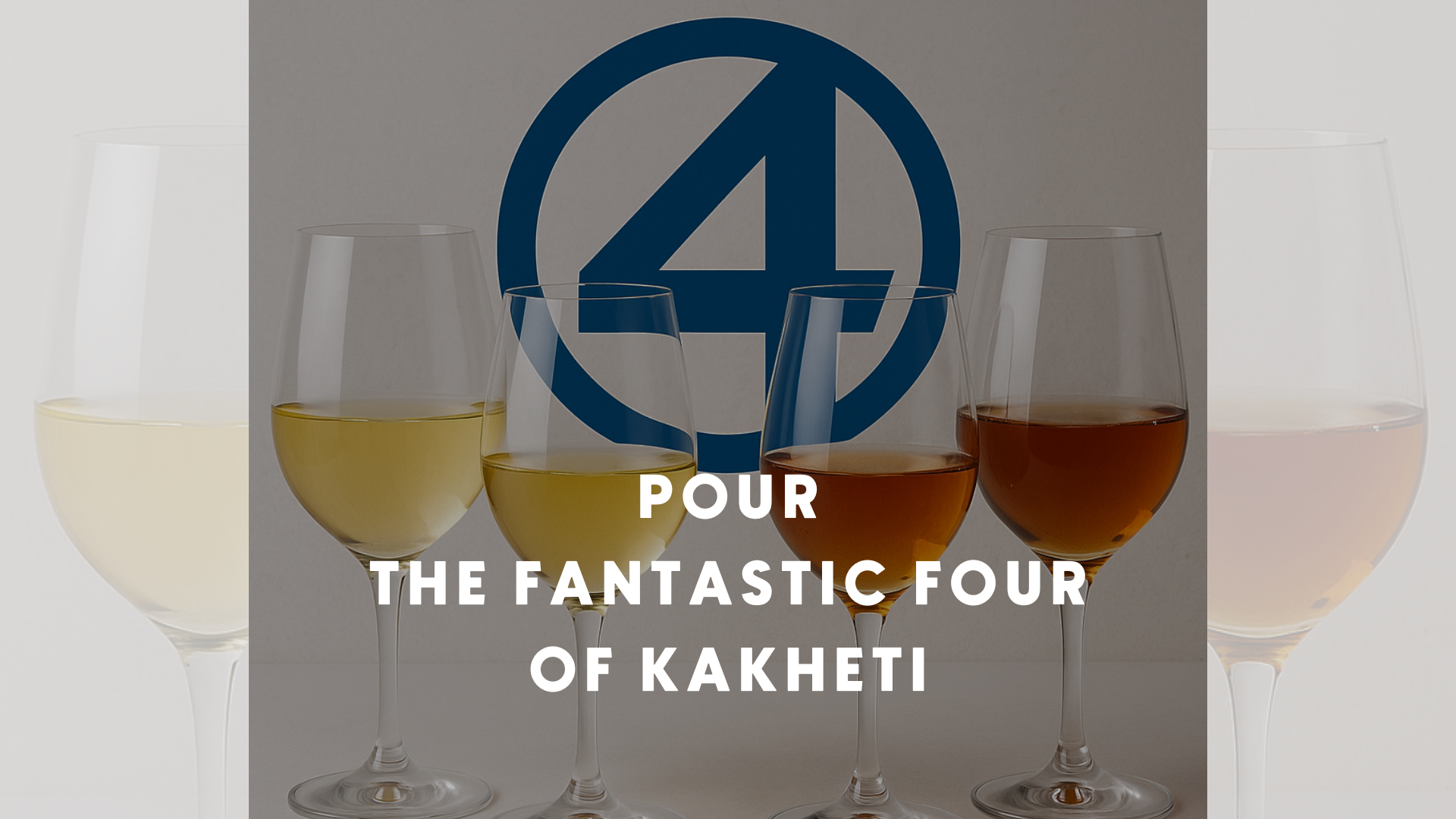 The Fantastic Four of Kakheti