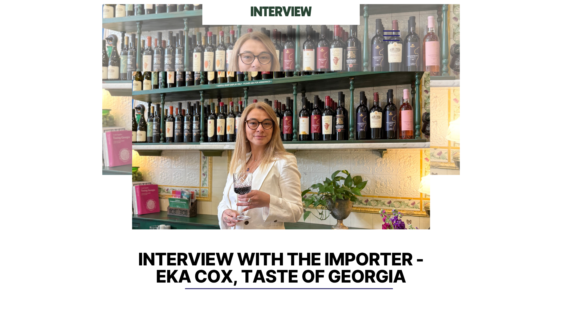 Interview with the Importer - Eka Cox, Taste of Georgia