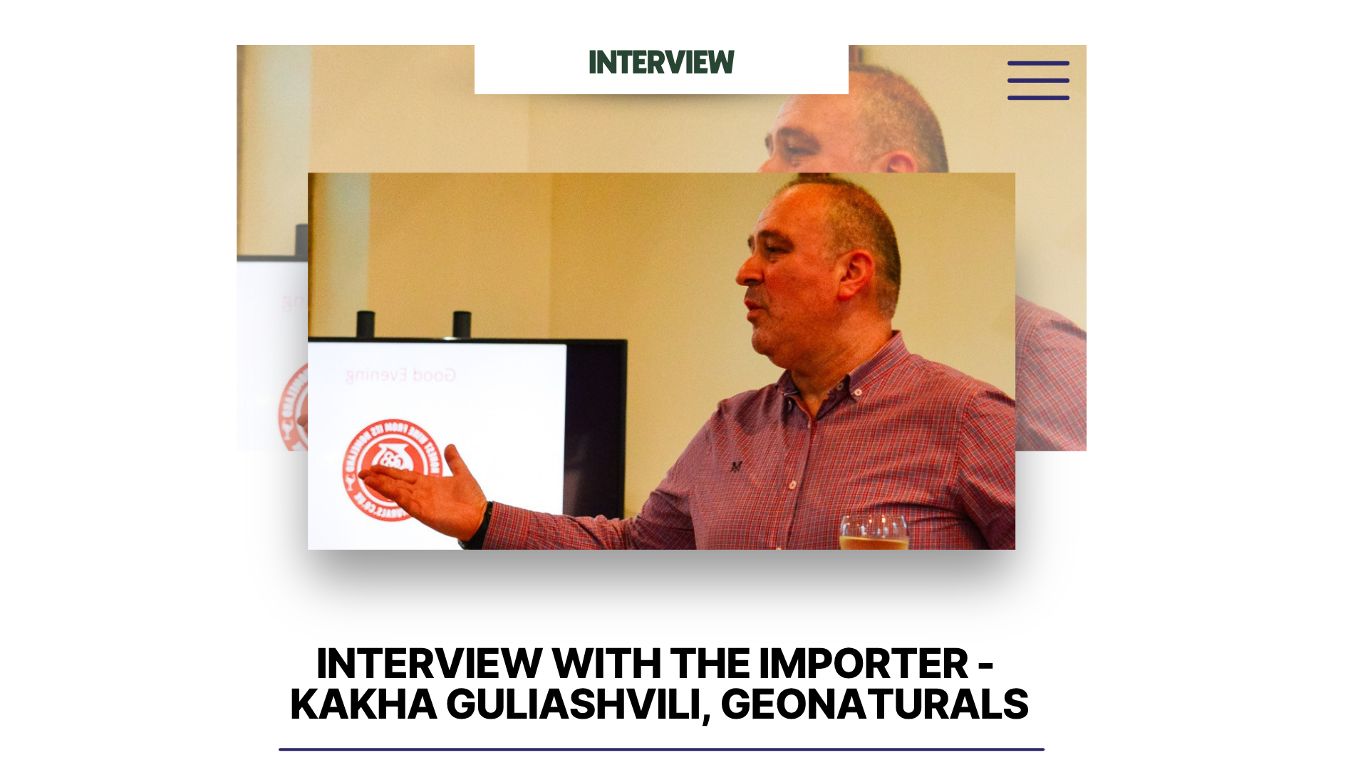 Interview with an Importer - Kakha Guliashvili, GeoNaturals