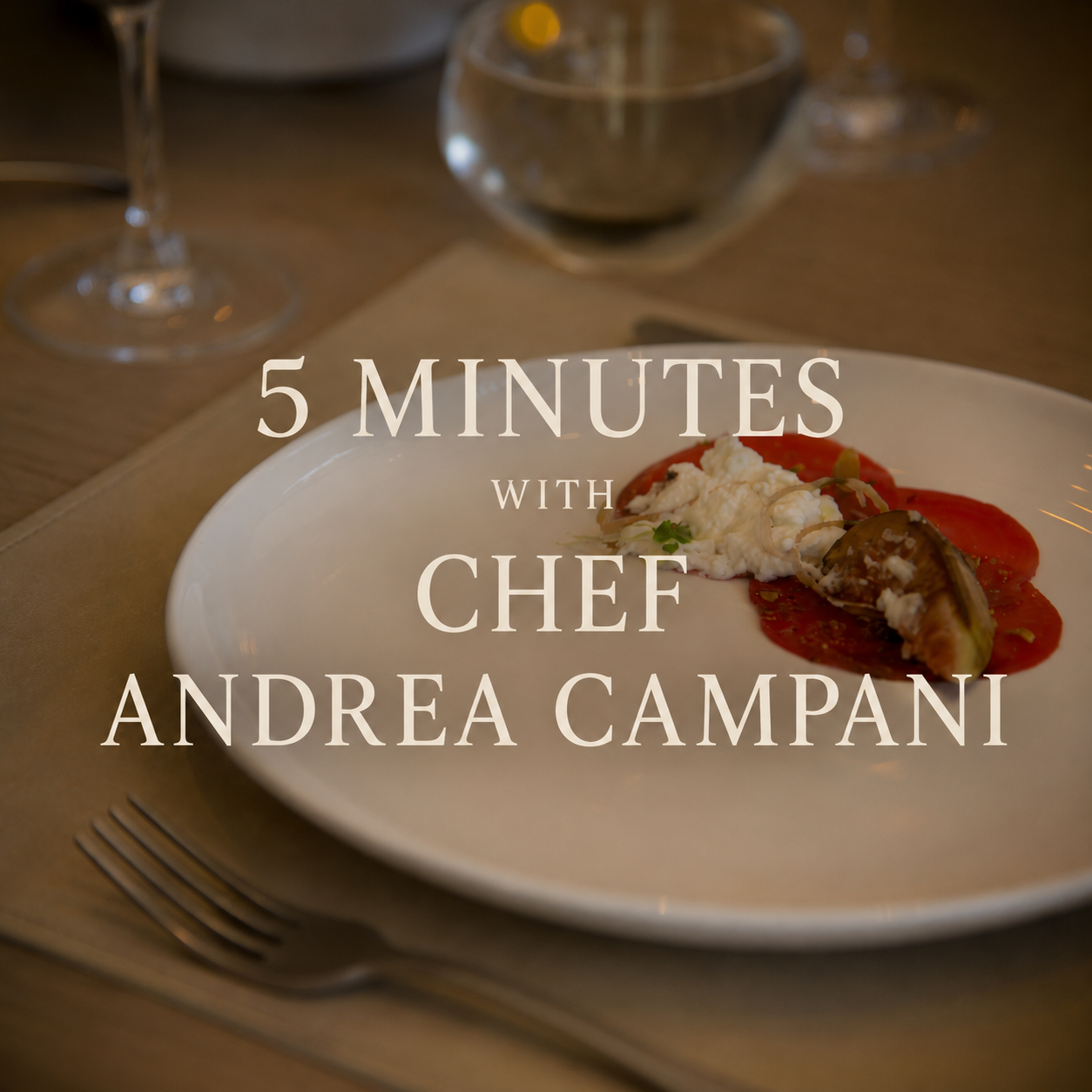 5 Minutes with Chef Andrea Campani