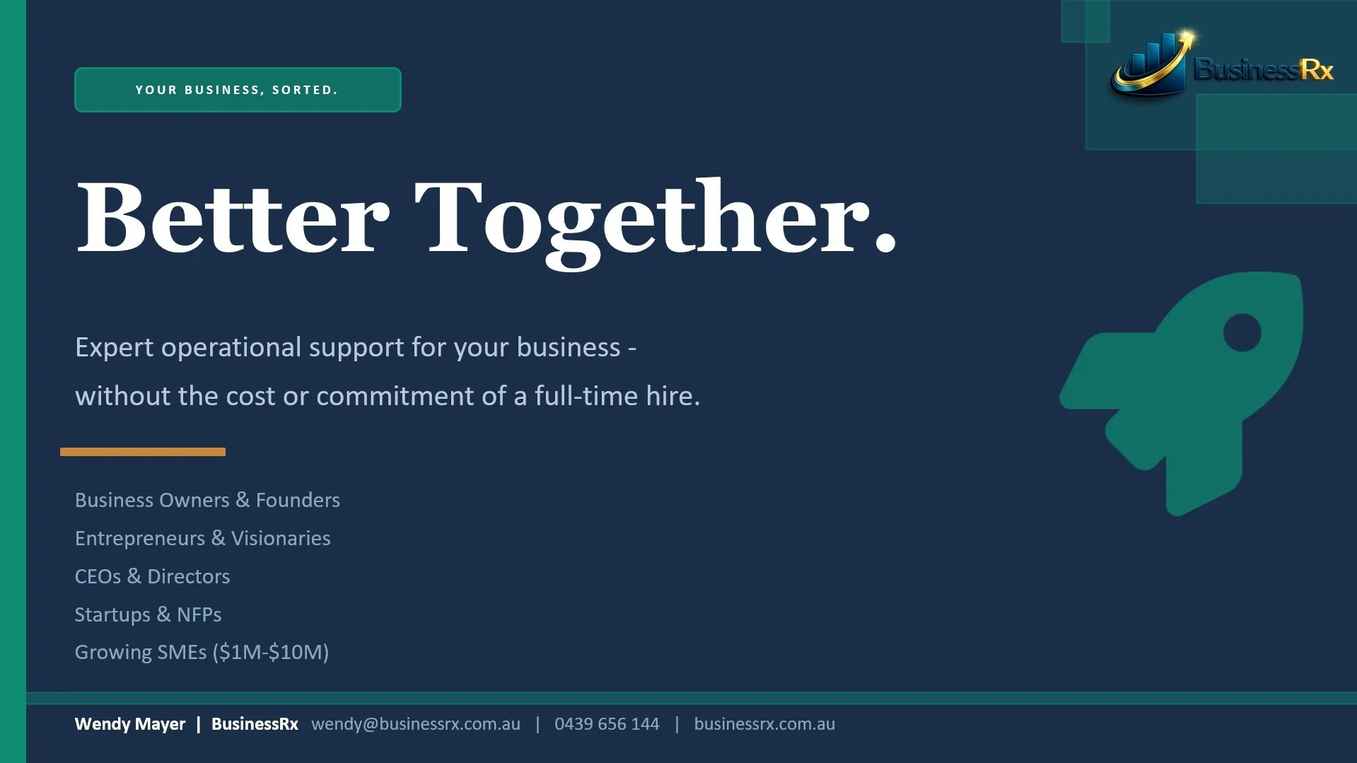 BusinessRx has a 'Your Business Sorted' information pack for Business Owners & Founders, Entrepreneurs & Visionaries, CEOs & Directors, Startups & NFPs, Growing SMEs $1M-$10M in size.