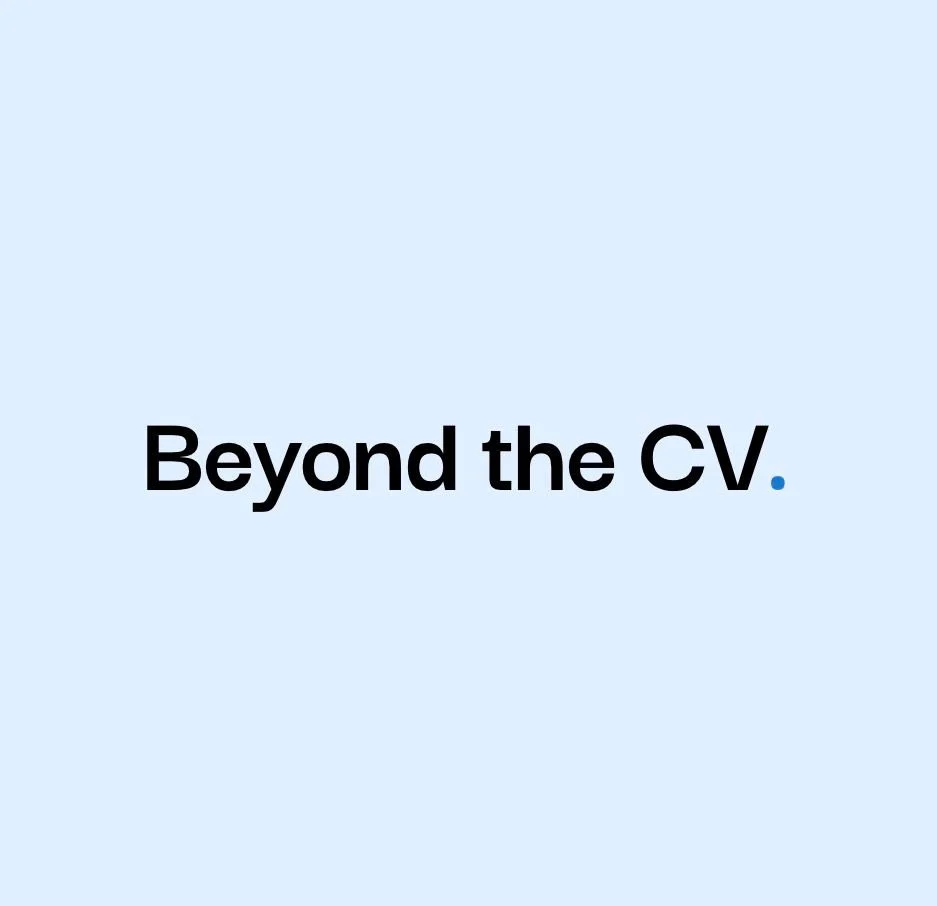 Beyond the CV.