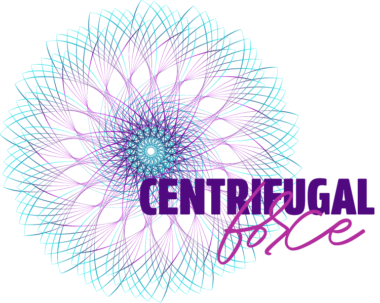 Colorful geometric spiral pattern with the words "CENTRIFUGAL force" in bold purple and cursive purple text.