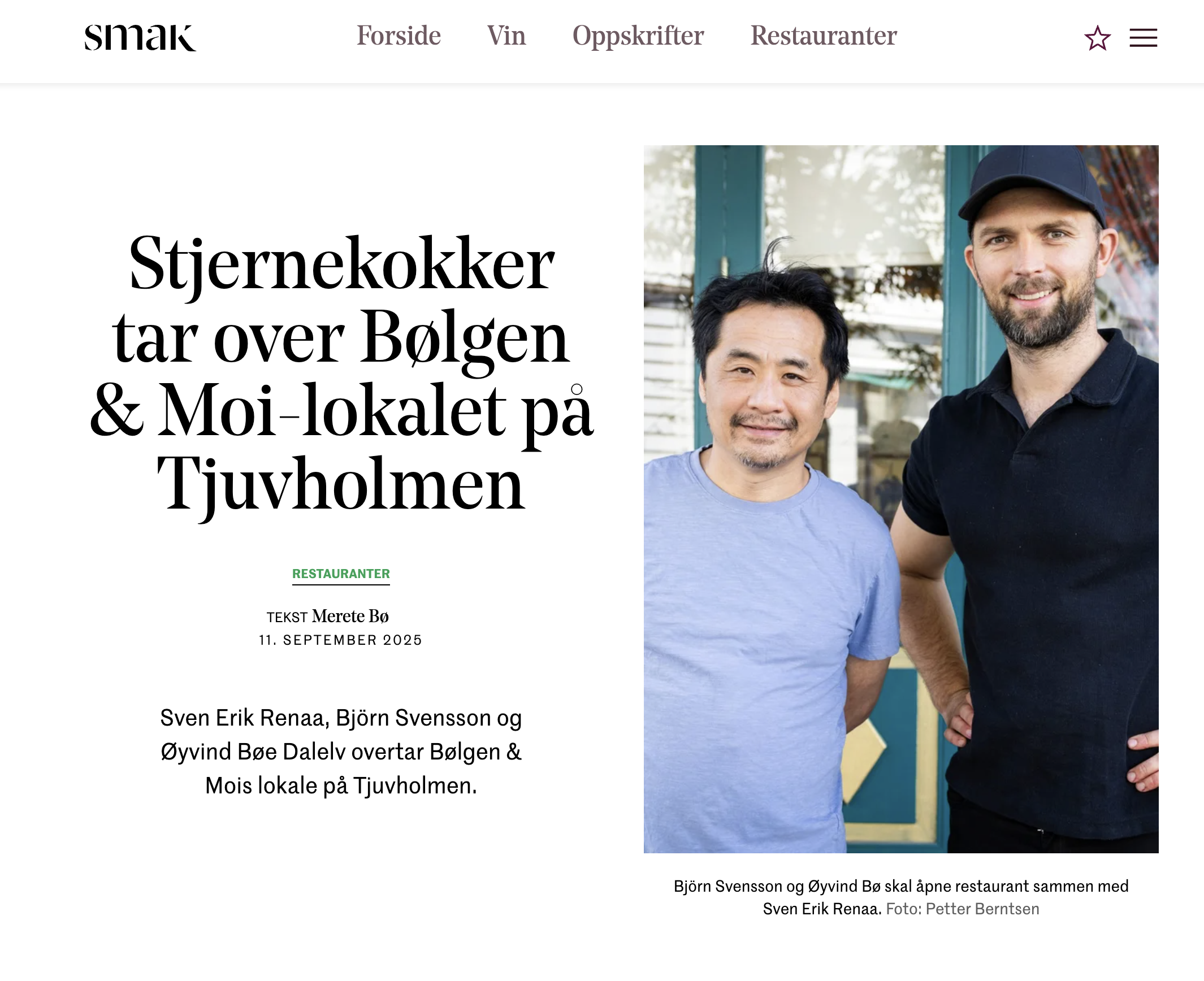 The webpage features a large headline in bold black text that reads 'Stjernekokker tar over Bølgen & Moi lokalet på Tjuvholmen'. To the right of the headline, there is a photograph of two smiling men standing outside a glass building with trees reflected in the background; one man is wearing a black cap and black shirt, and the other is wearing a light blue shirt. The website's menu options are 'Forside', 'Vin', 'Oppskrifter', and 'Restauranter' at the top, with a star icon and a hamburger menu icon on the top right corner.