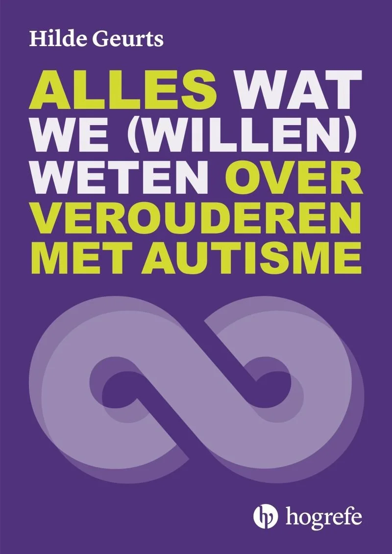 Hilde Geurts - Alles wat we (willen) weten over verouderen met autisme.jpeg