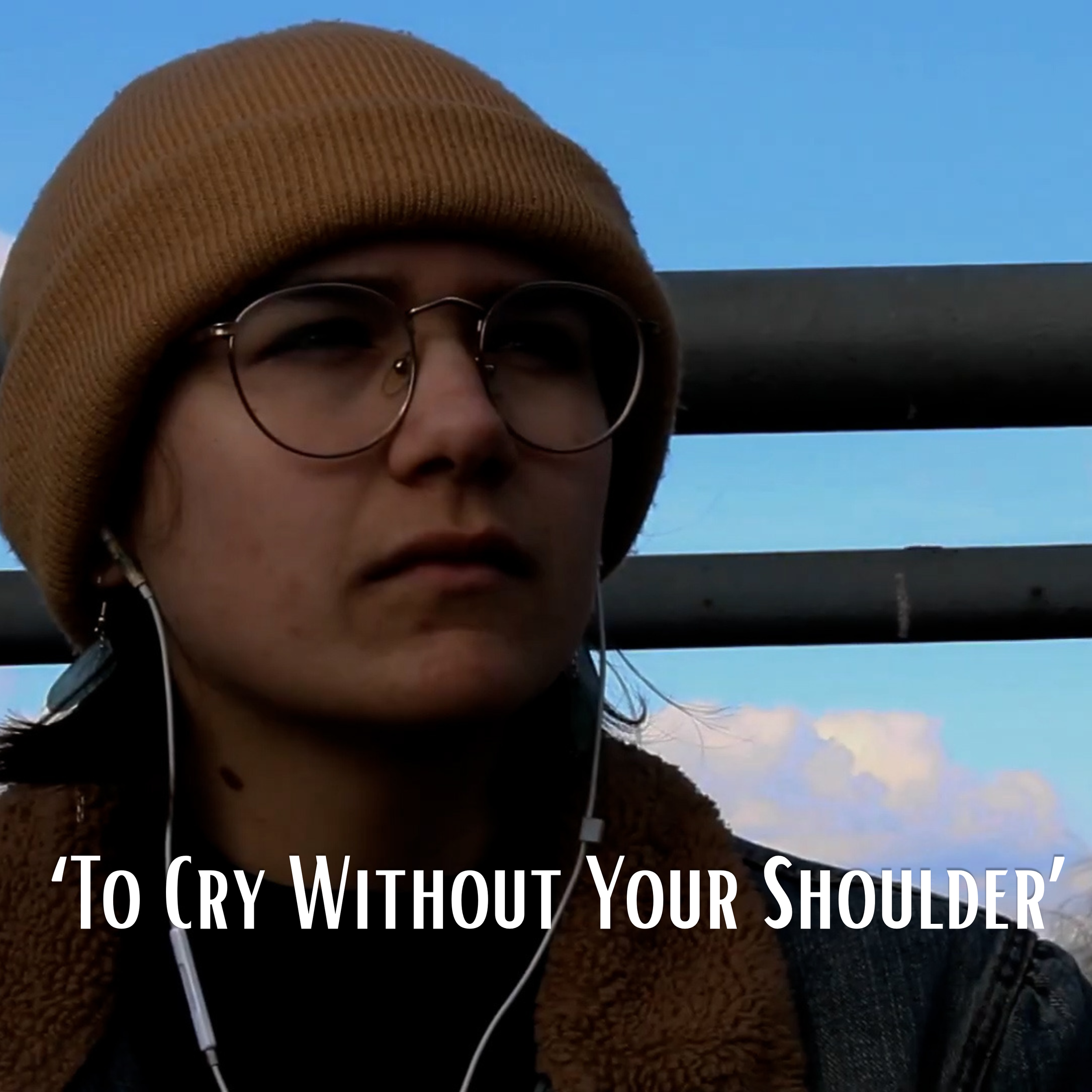 To Cry Without your Shoulder