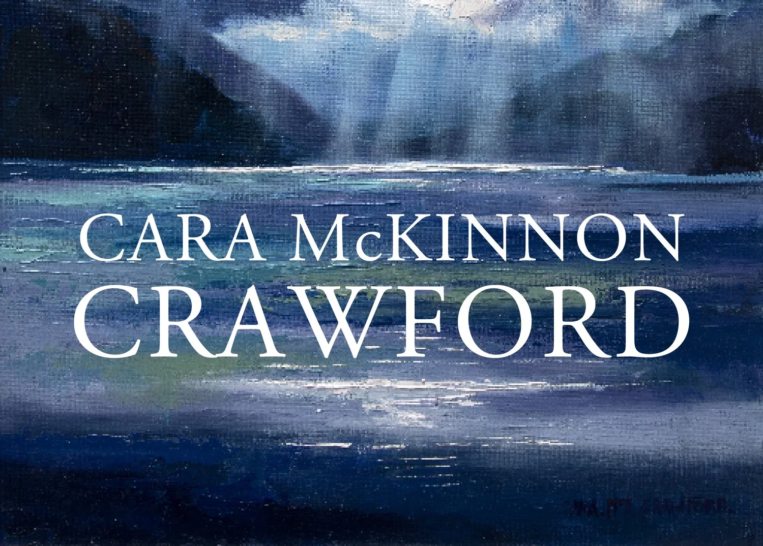 Painted lake background and white text reading 'Cara McKinnon Crawford'.