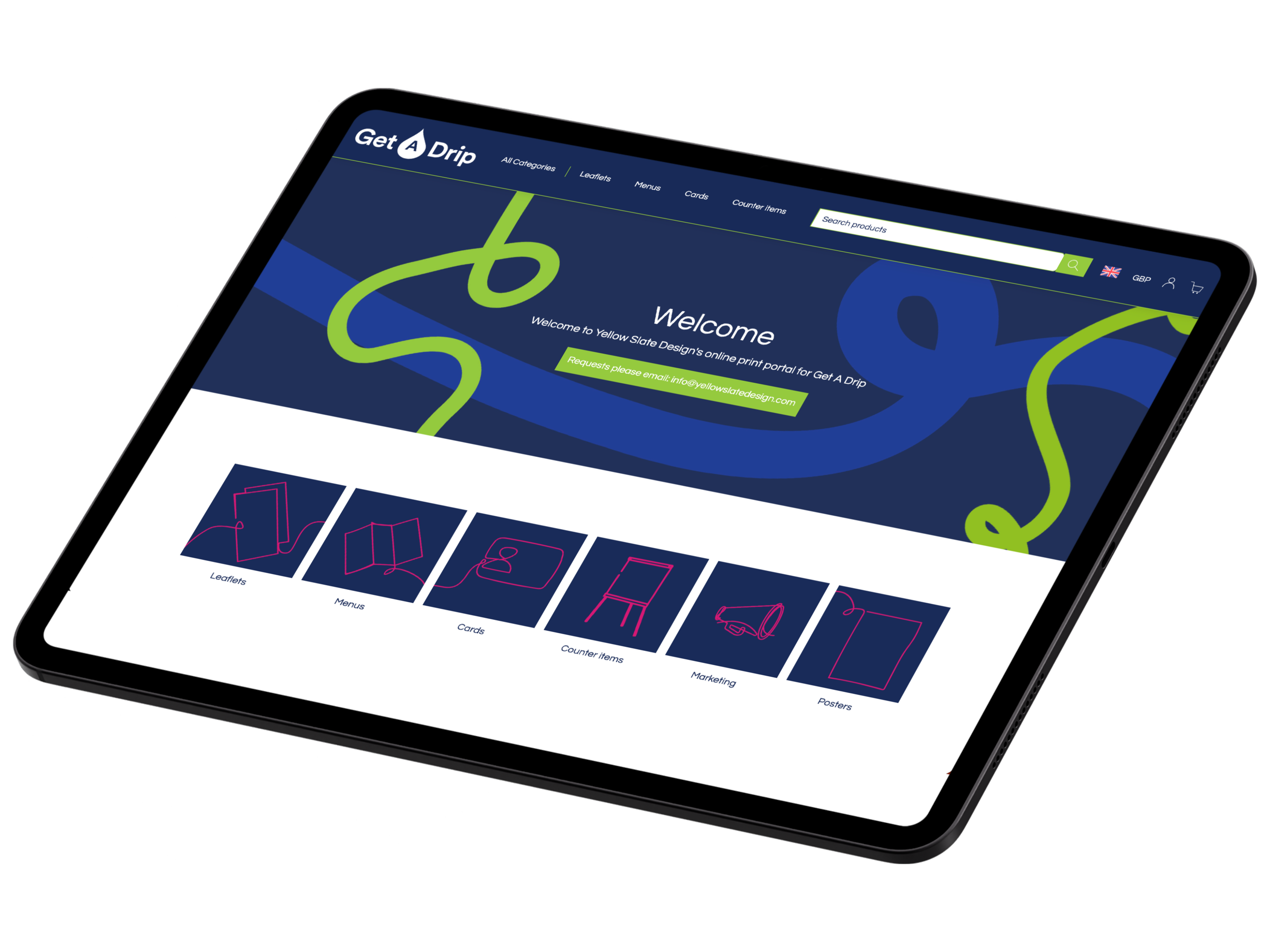 A tablet screen displaying the Get A Drip website, which offers printed materials for marketing and branding, such as leaflets, menus, cards, counter items, marketing materials, and posters. The website features a dark blue background with green and white accents, and a navigation bar at the top.