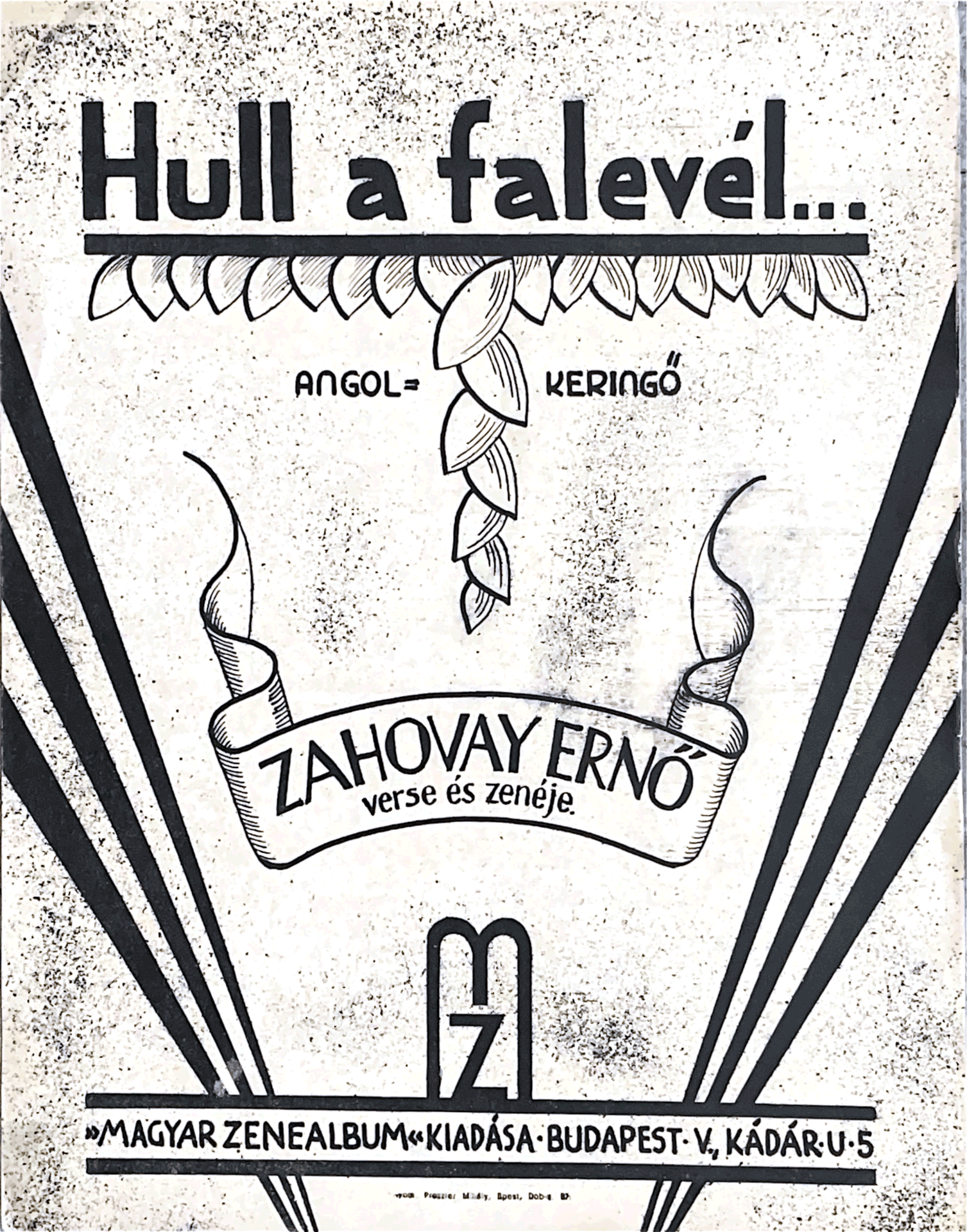 A black and white illustration of a poster with the phrase 'Hull a falevél...' at the top. Below the phrase, there is a drawing of a plant with leaves labeled 'ANGOL' and 'KERINGŐ.' The poster contains additional text in Hungarian, mentioning 'ZAHOVAY ERNÖ,' and details about a music album released by Magyar Zenealbúm in Budapest.