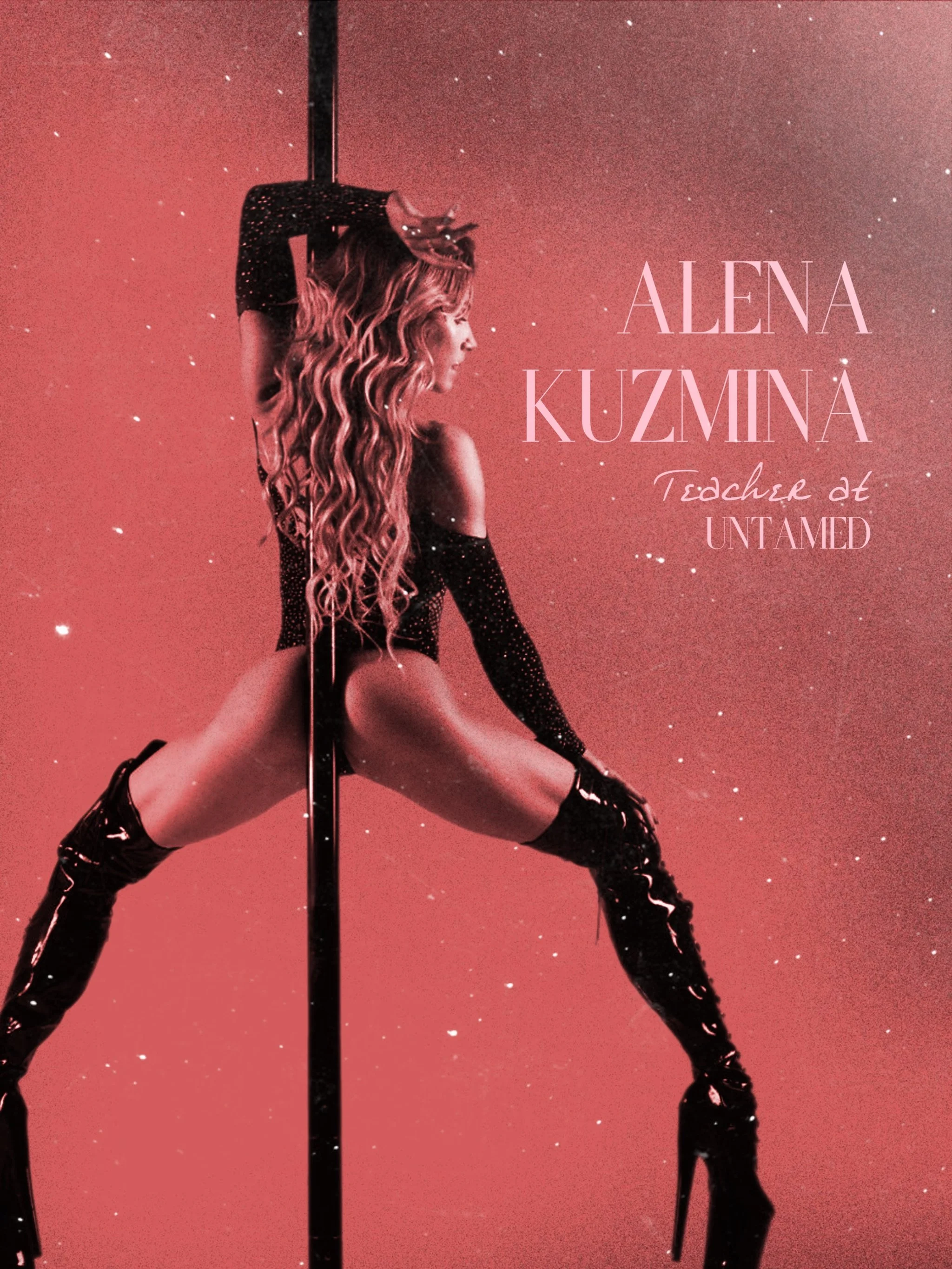 A woman with long wavy hair in a black outfit and thigh-high shiny boots is posing with one knee bent and holding a pole against a pink starry background with text that reads "Alena Kuzmina" and "Touched to Untamed".