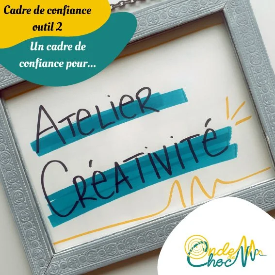 cadre de confiance atelier de creativite-1.jpg