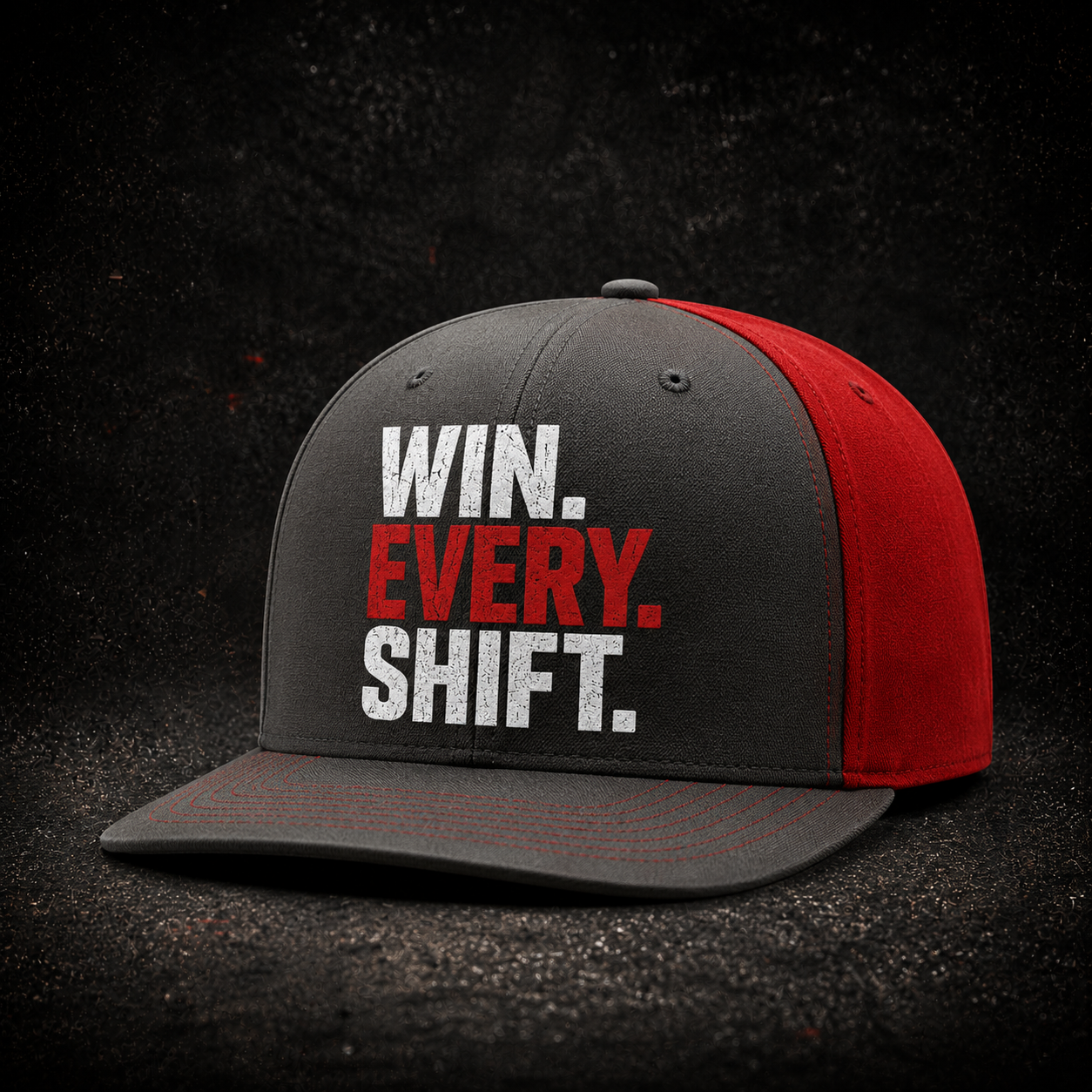 Win. Every. Shift. Hat