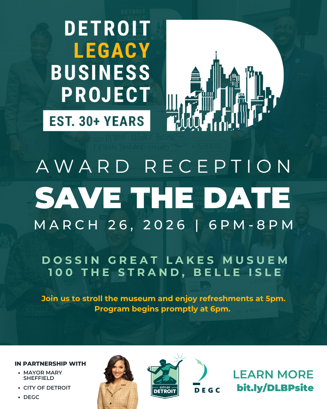 Flyer for Detroit Legacy Business Project award reception on March 26, 2026, from 6 pm to 8 pm at Dossin Great Lakes Museum, Belle Isle, Detroit, with a skyline graphic and photos of people, in partnership with the City of Detroit, Mayor Mary Sheffield, and DEGC.