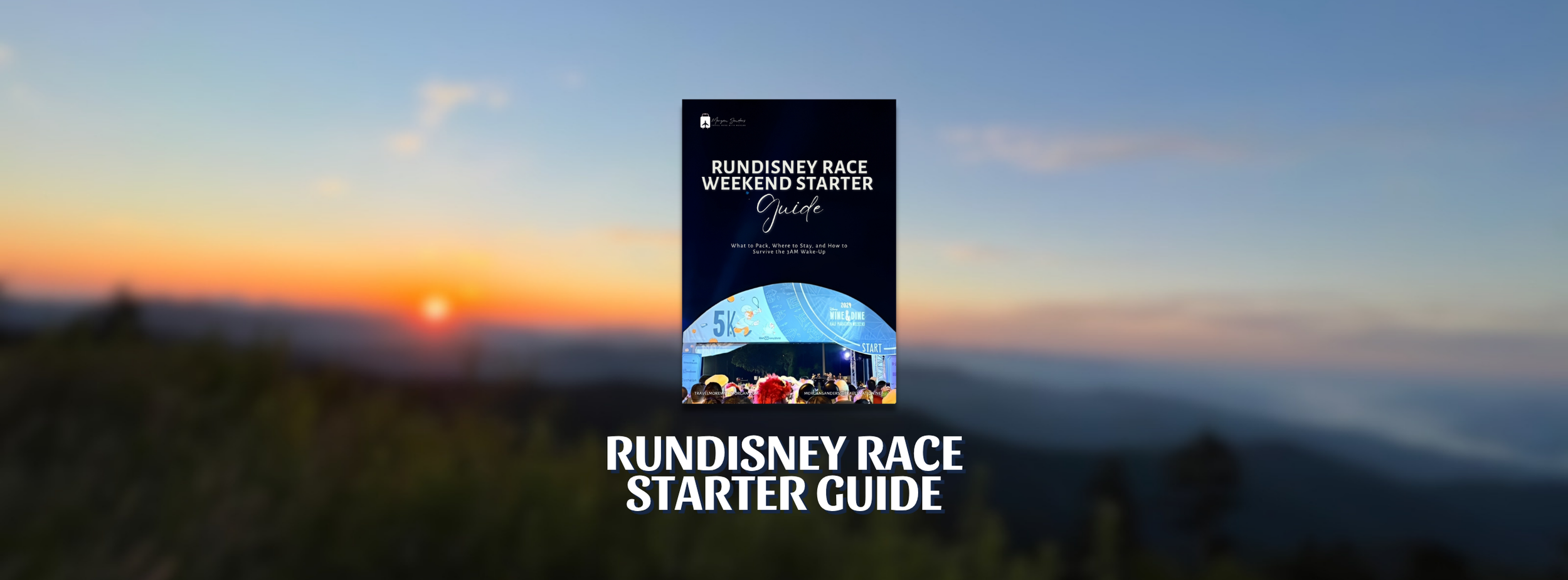 RunDisney Race Weekend Starter Guide