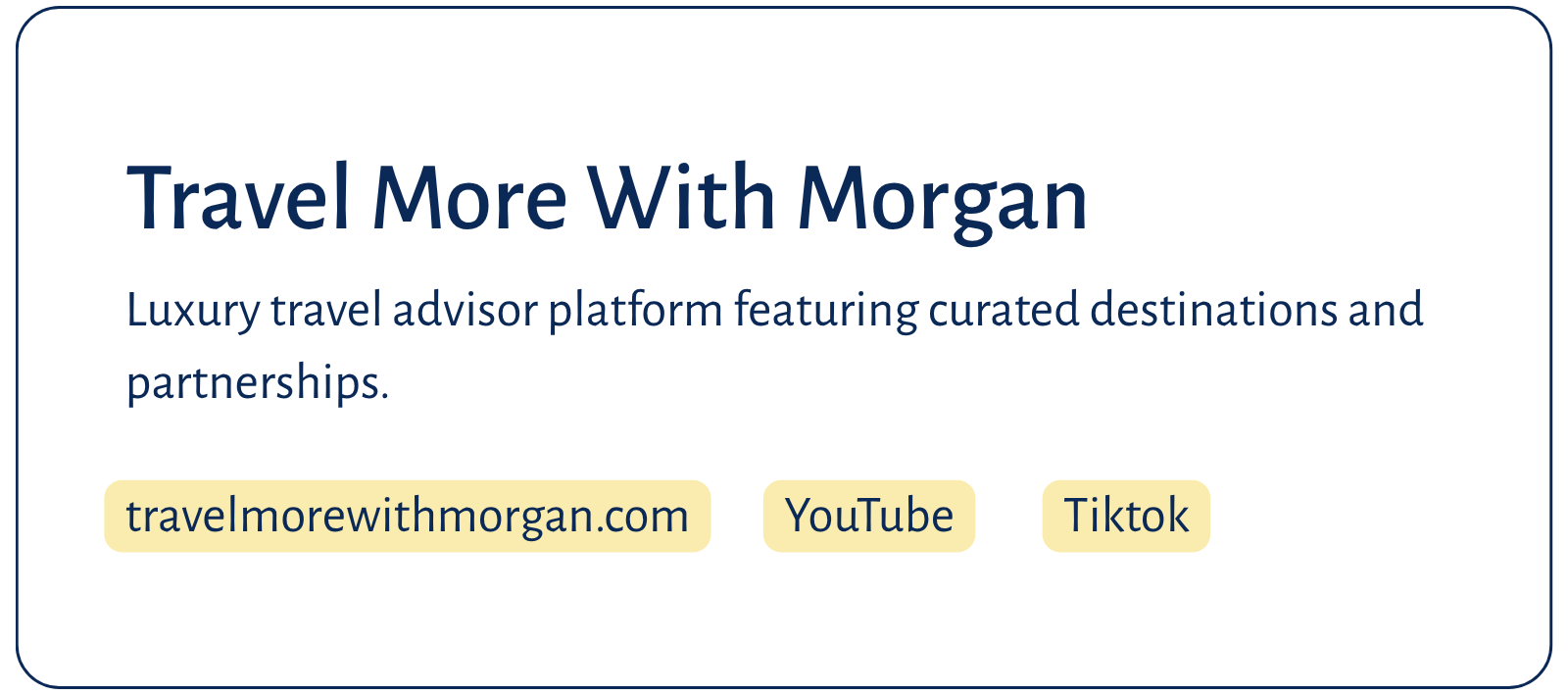 Screenshot of a website promoting a luxury travel advisor platform called 'Travel More With Morgan', featuring curated destinations and partnerships, with links to travelmorewithmorgan.com, YouTube, and TikTok.