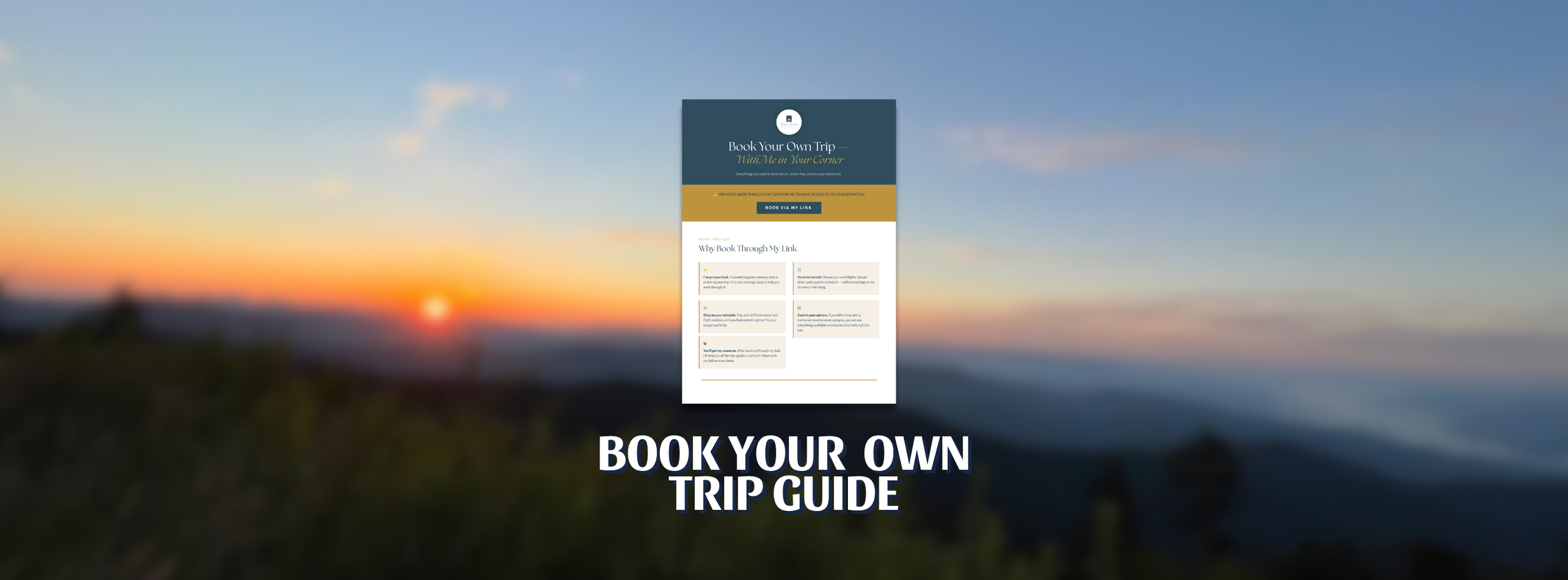 Book Your Own Trip-With Me In Your Corner Guide