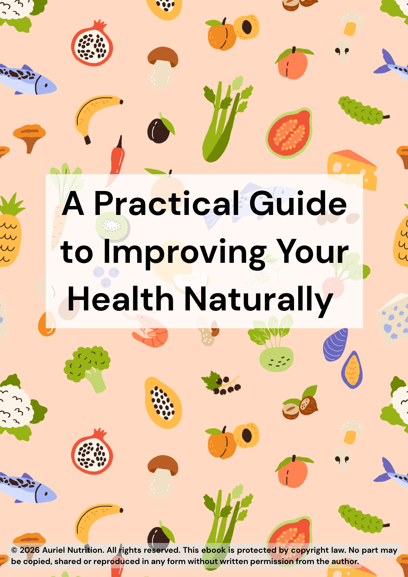 A Practical Guide to Improving Your Health Naturally