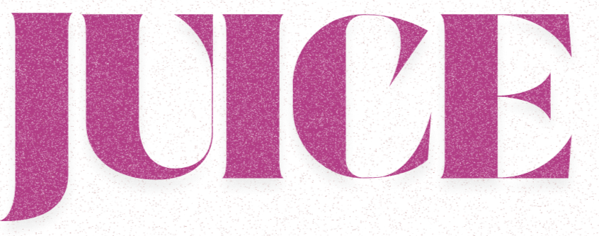 Close-up of glittery pink text that says 'JUICE' on a speckled background.