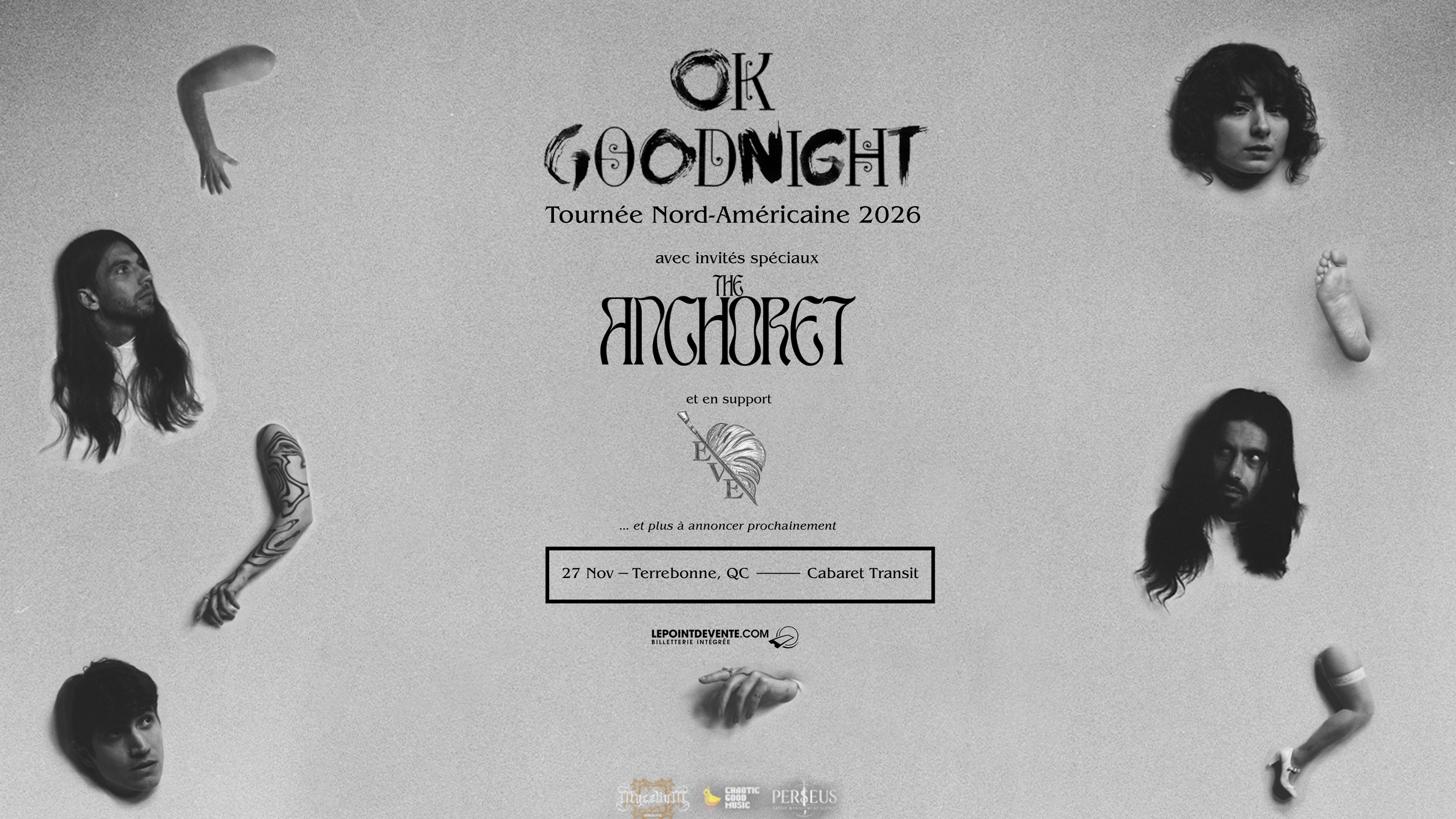Ok Goodnight, The Anchoret, Eve et plus @Terrebonne, QC, Canada