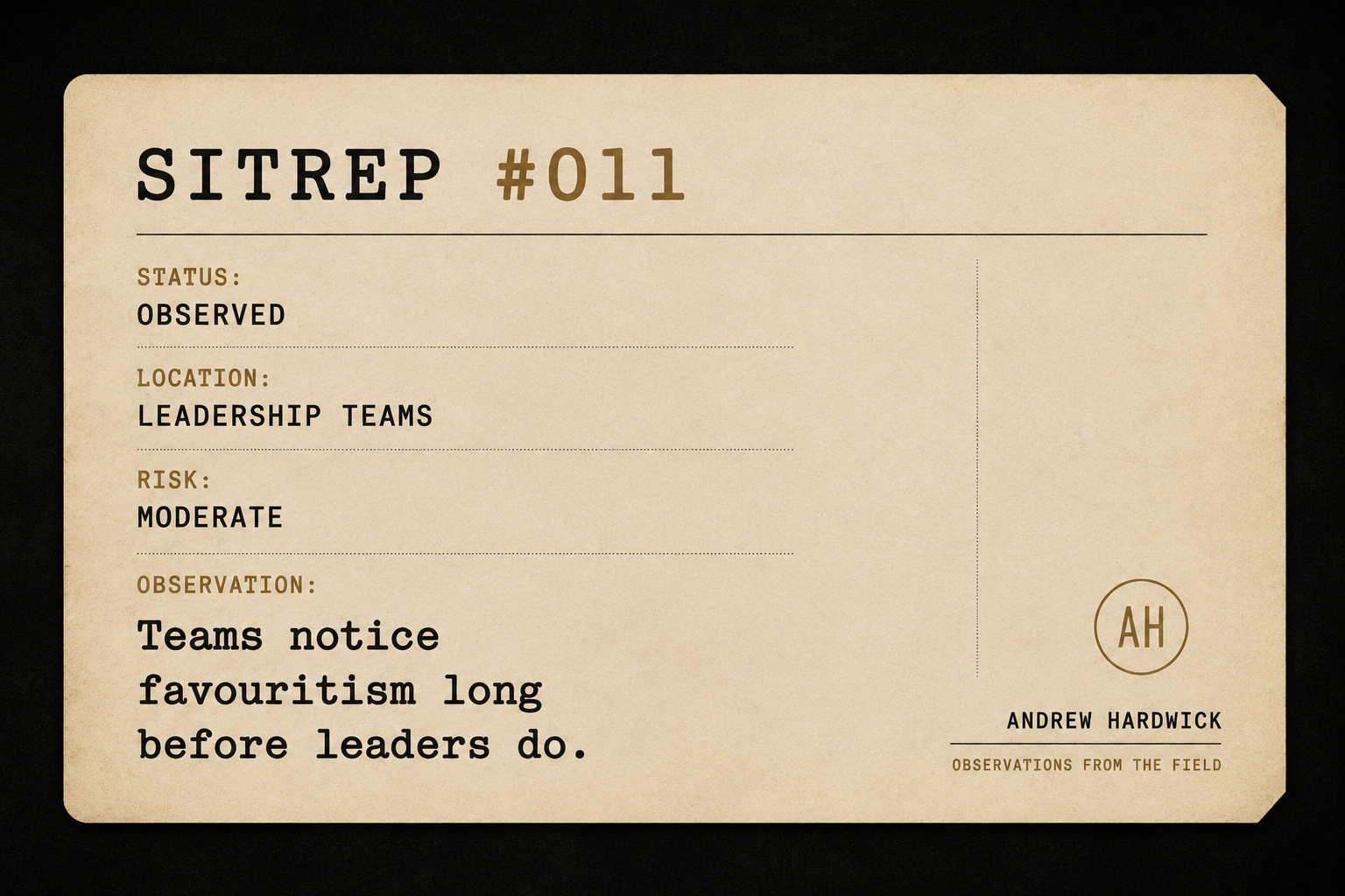 SITREP #011 leadership briefing illustrating how trust can be affected by inconsistent treatment of team members.