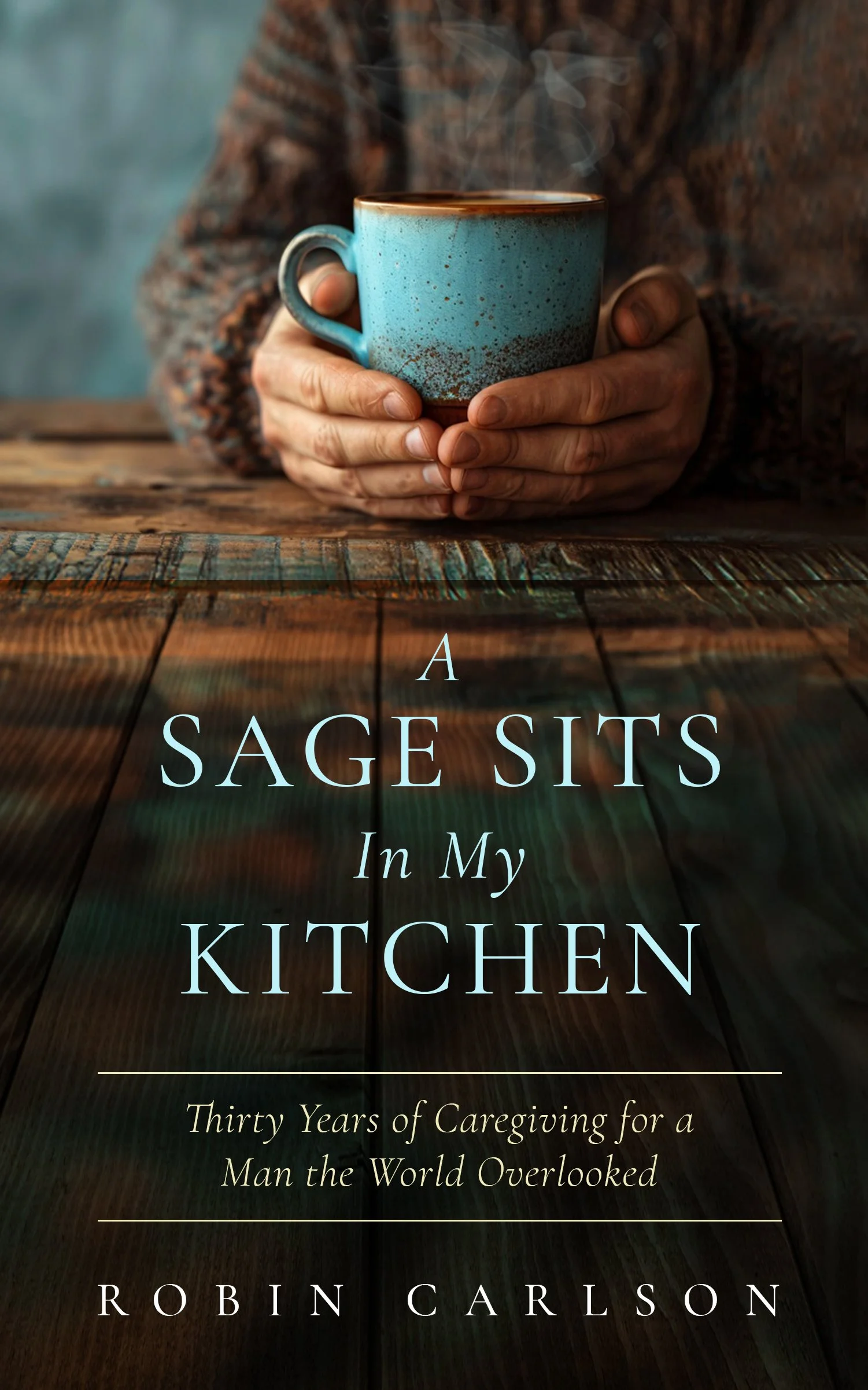 A Sage Sits In My Kitchen
