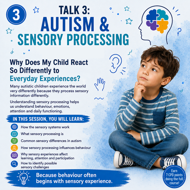 Autism Talk 3: Autism & Sensory Processing