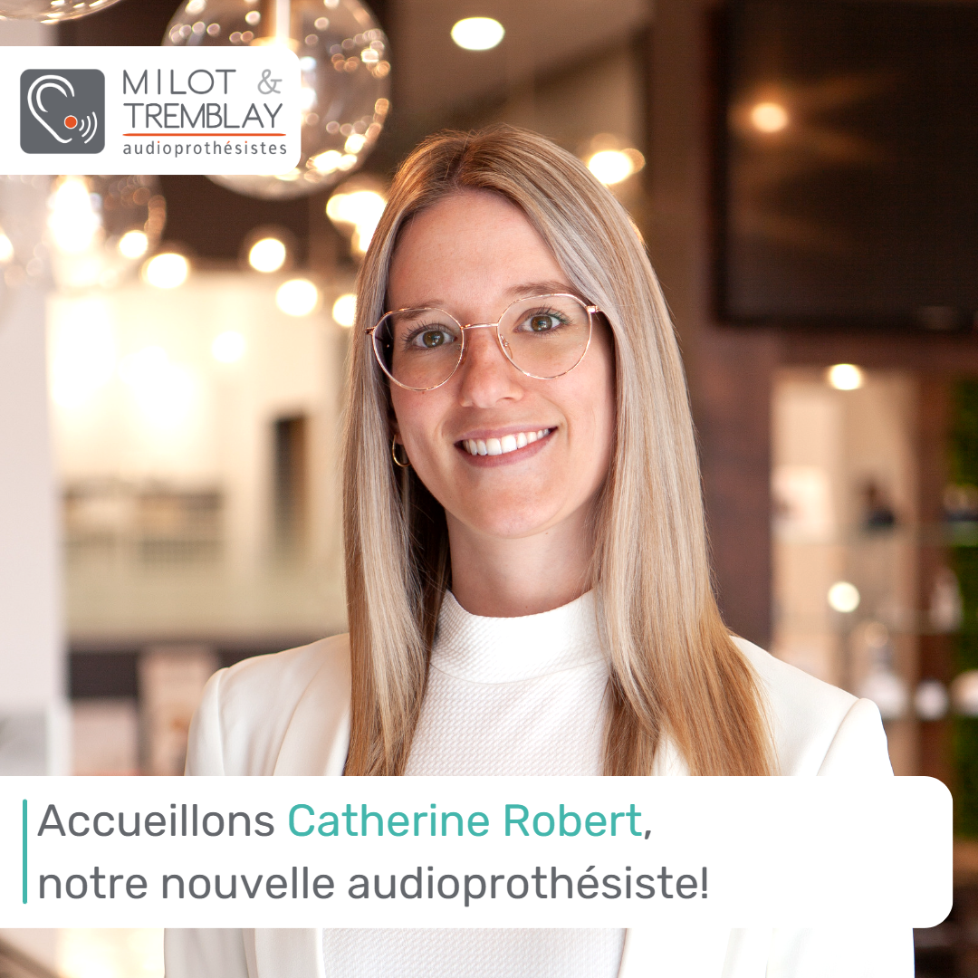 Accueillons chaleureusement Catherine Robert, notre nouvelle audioprothésiste!