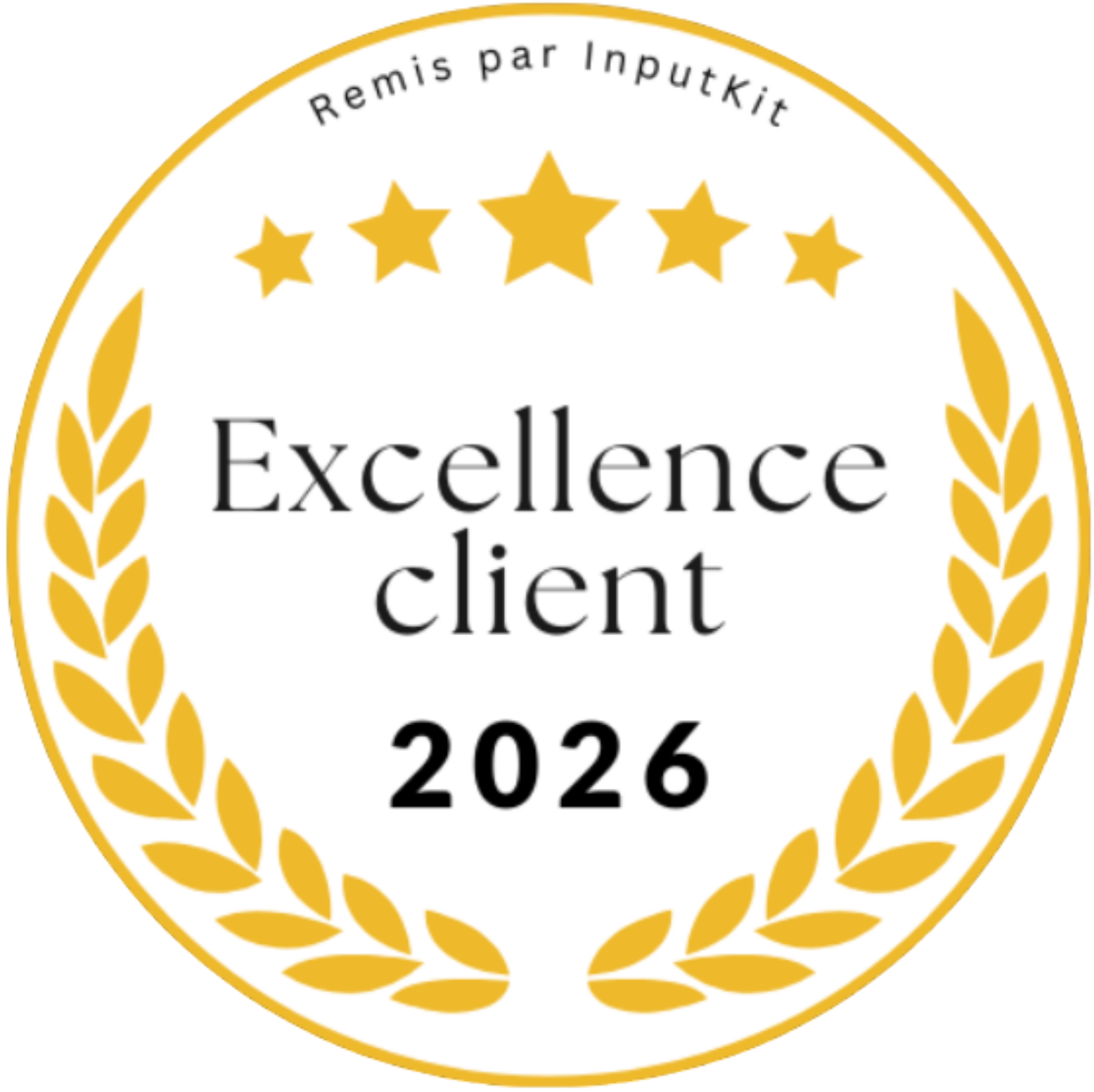 Logo avec la phrase « Remis par Inputkit » en haut, entouré de laurier doré, avec de cinq étoiles dorées en haut, et le texte « Excellence 1 client 2026 » en noir au centre.