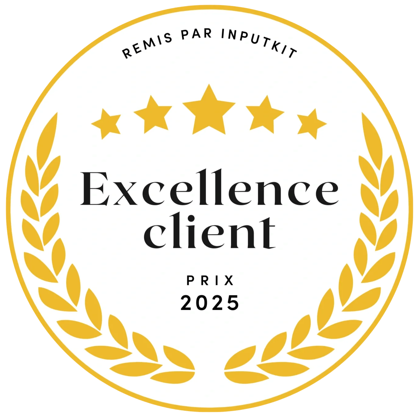 Badge or seal with gold stars and laurel leaves, inscribed with 'Excellence client', 'Prix 2025', and 'Remis par Inputkit'.