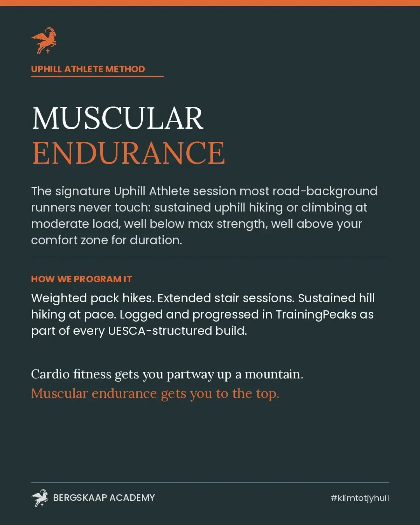 Muscular Endurance

Ask most road-background runners what a "muscular endurance" session is, and they won't have an answer, which is exactly why it's one of the biggest differentiators in Uphill Athlete-based coaching.

This isn't cardio wo