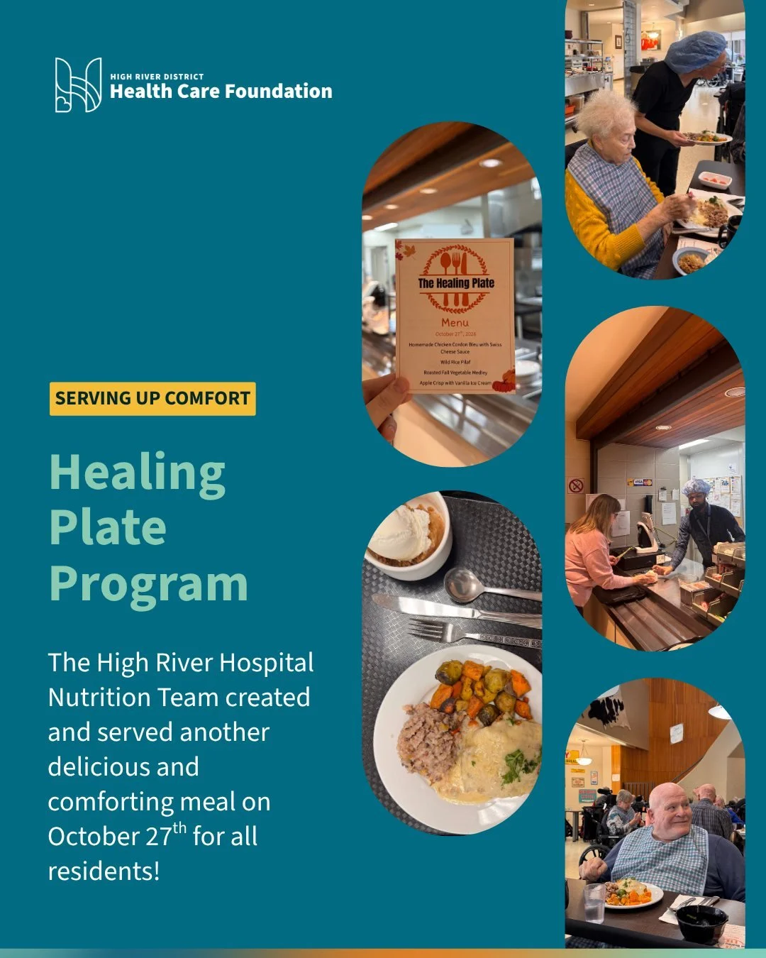 Through the Healing Plate Program, elevated meals are offered four times a year for patients and residents at the High River Hospital and the Long Term Care Unit. These special meals are a way to bring comfort, show care, and share a virtual hug from