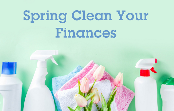 Spring Clean Your Finances