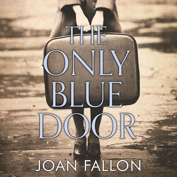 Book cover for The Only Blue Door, an Audio Book by Joan Fallon. It shows a young evacuee with her suitcase.