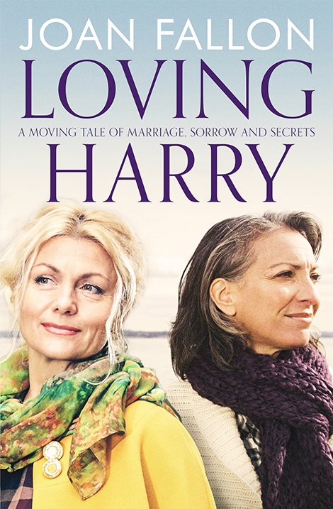 Book cover of Loving Harry by Joan Fallon. Two women stand side by side looking away from each other.