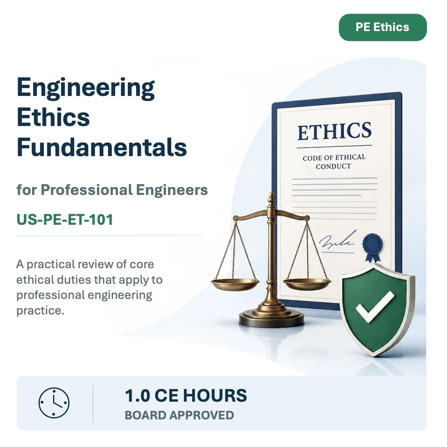 Course cover for Engineering Ethics Fundamentals, including a certificate with a signature, a scale of justice, and a shield with a checkmark, indicating a professional ethics review and approval for 1 CE hour.
