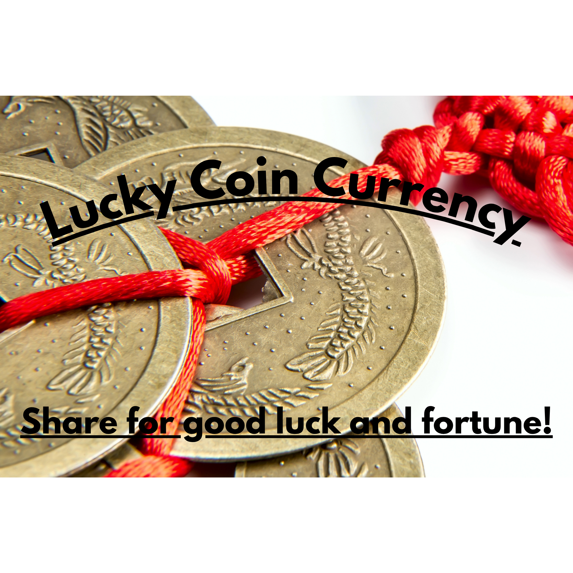 Close-up of several euro coins coins tied together with a red string, with a message that says "Lucky Coin Currency! Share for good luck and fortune!" overlapping the coins.