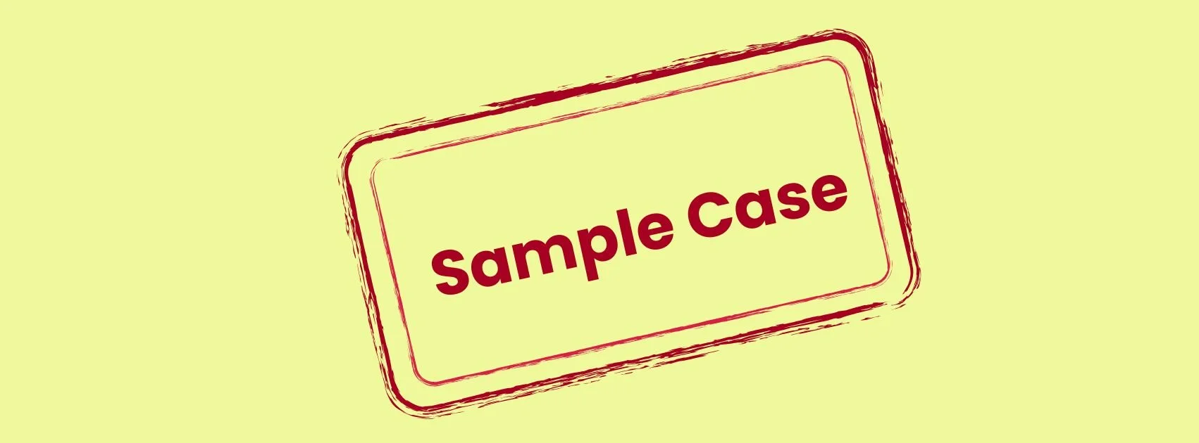 Yellow background with red outlined rectangle containing the text 'sample case' in red bold letters.