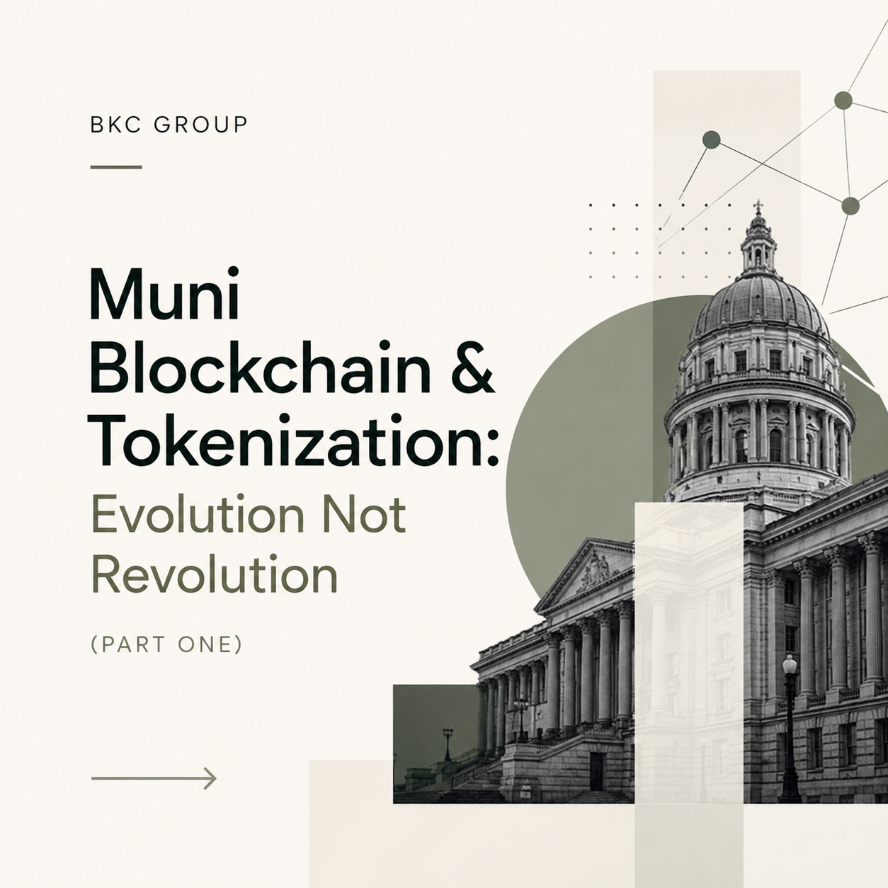 Muni Blockchain &amp; Tokenization: Evolution Not Revolution (Part One)