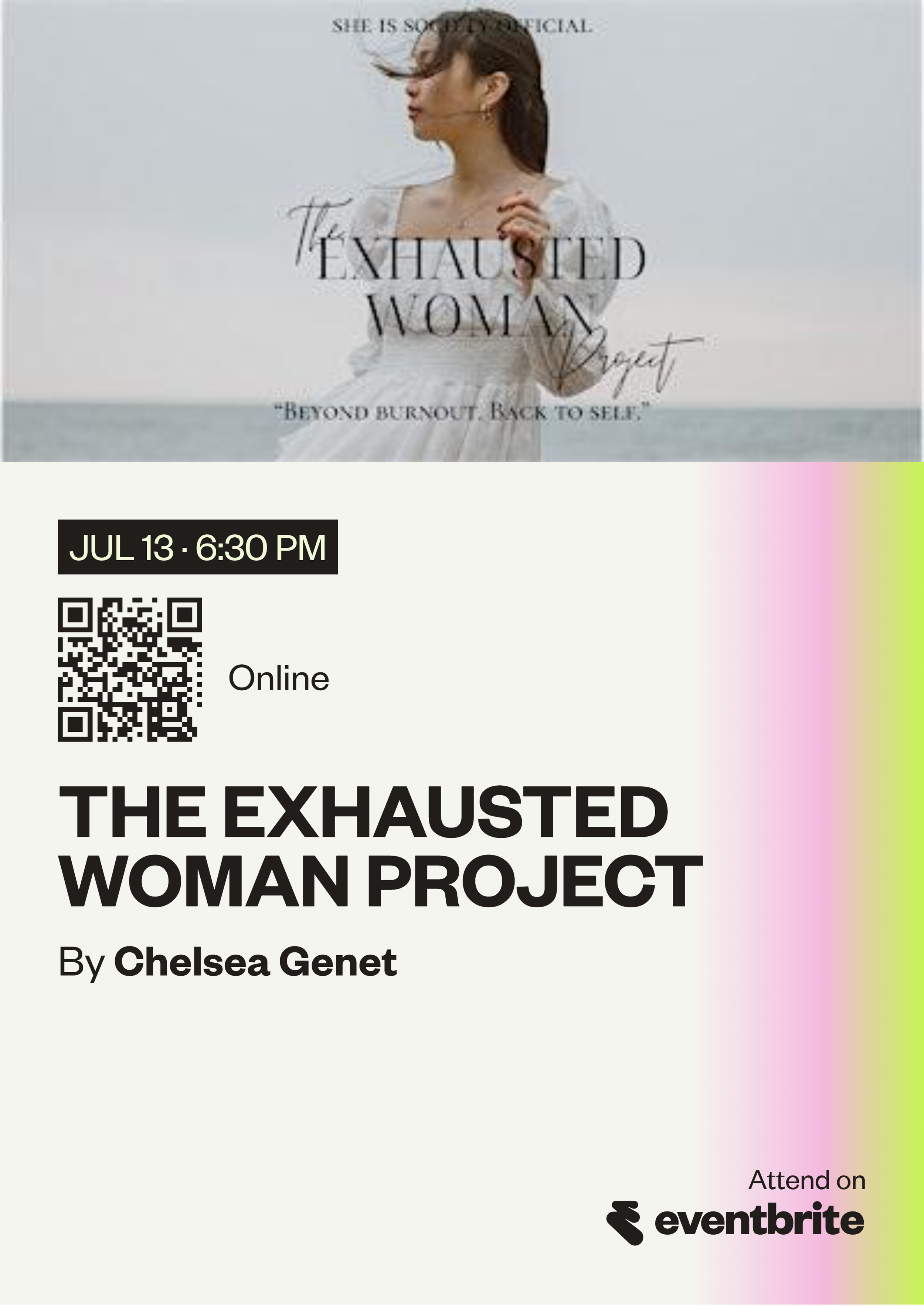 Event invitation for 'The Exhausted Woman Project' by Chelsea Genet, scheduled for July 13 at 6:30 PM online, with a QR code and Eventbrite logo.