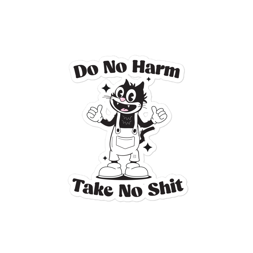 'Do No Harm, Take No Shit' Cat Sticker