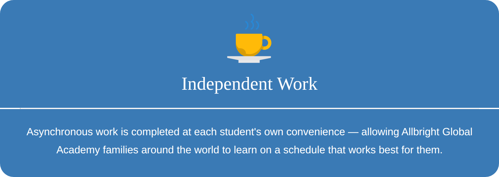Flexible asynchronous learning at Allbright Global Academy, an international online school designed to fit the schedules of families around the world.
