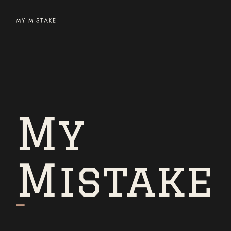Whoops Wednesday (My Mistake)