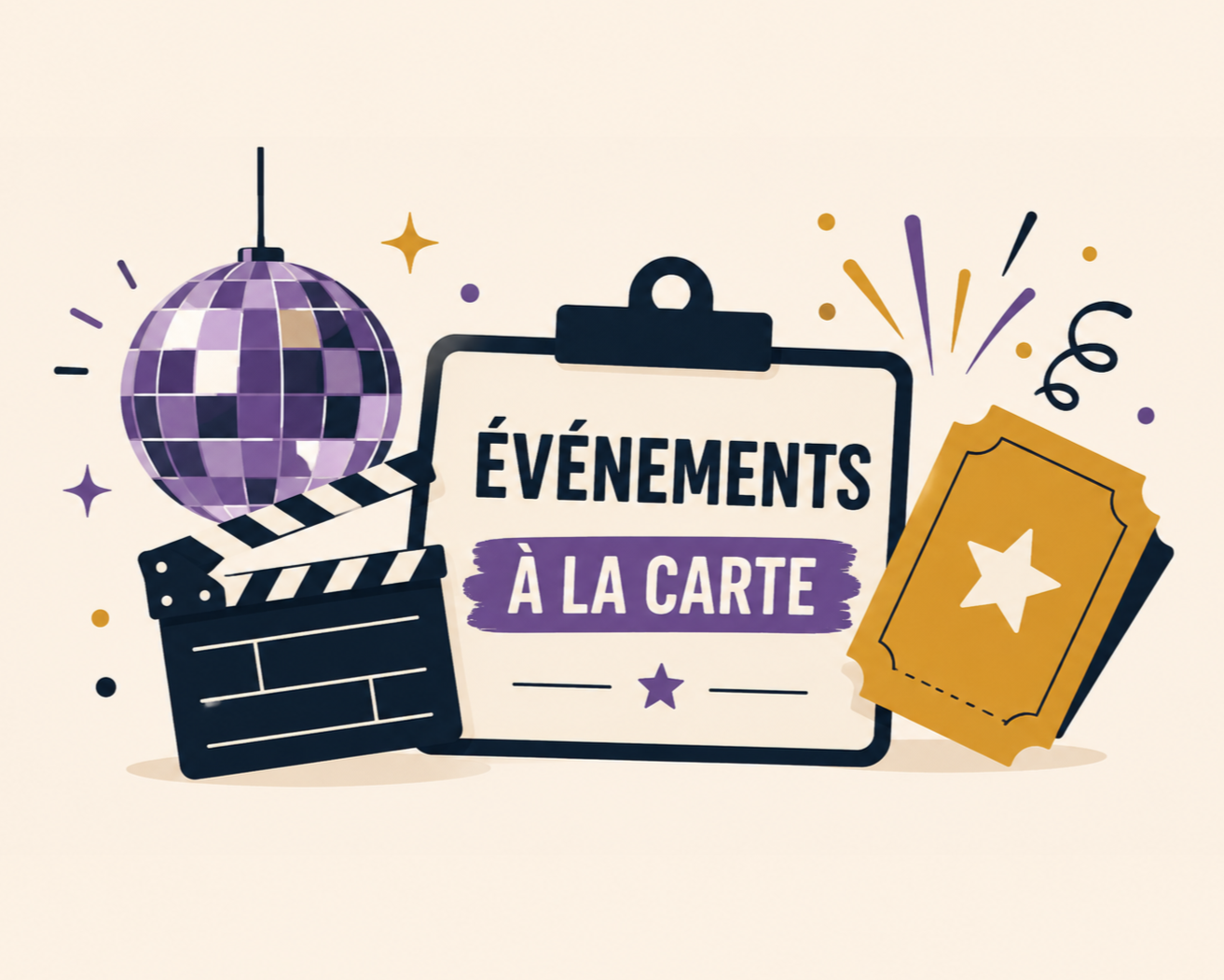 Graphic with a purple disco ball, a clapperboard, a postcard, and fireworks, with text 'ÉVÉNEMENTS À LA CARTE' in the center.
