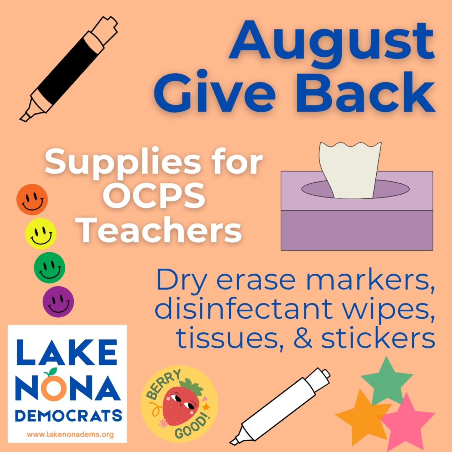 🎒📝 @lakenonademocrats Give Back: Each month, we live our values of uplifting our communty. 

For August, we are supporting Orange County Public School teachers. 

We are collecting dry erase markers, tissues, disinfectant wipes, and stickers at the