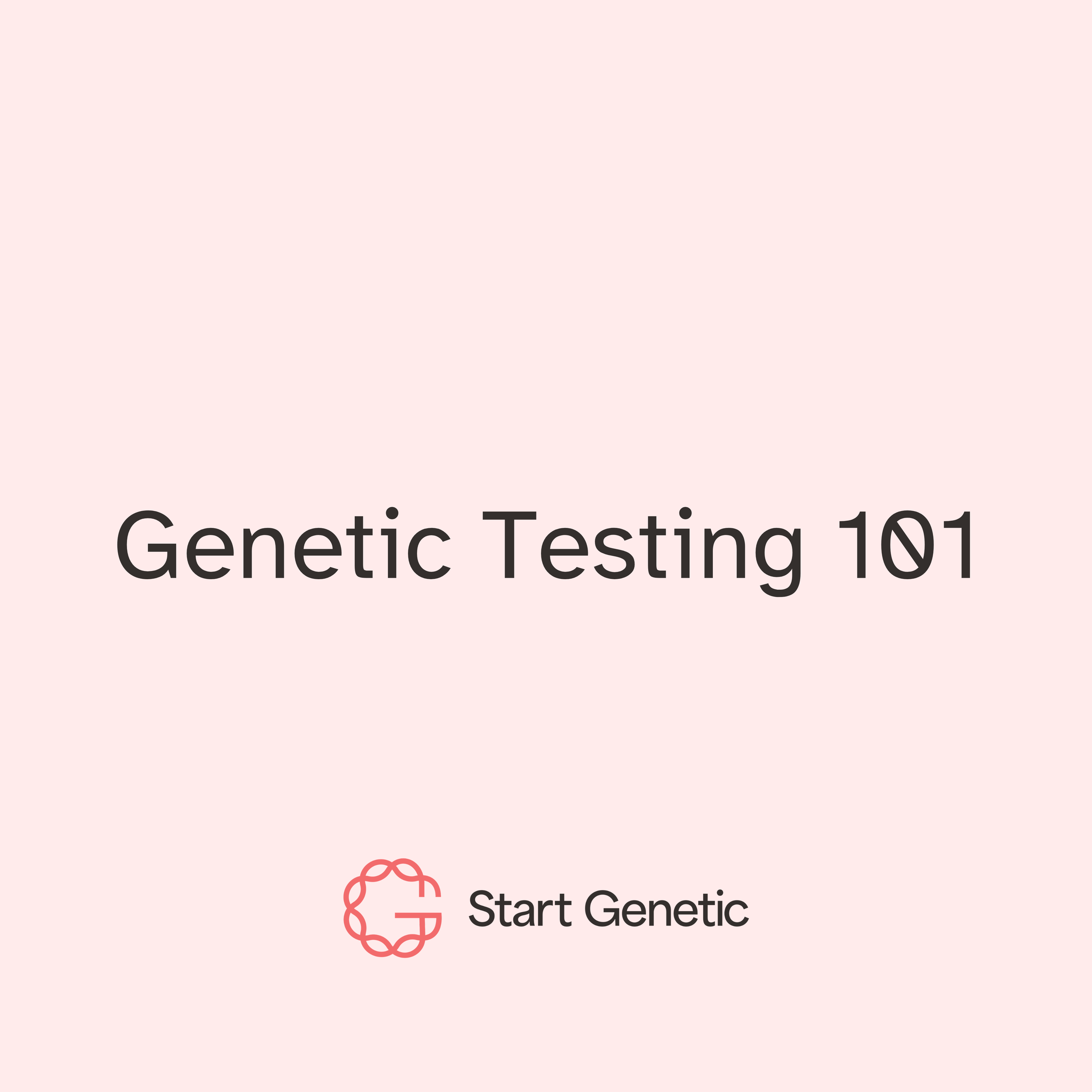 Genetic Testing Basics