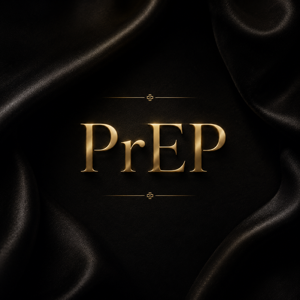 Gold text reading 'PrEP' on a black satin fabric background.