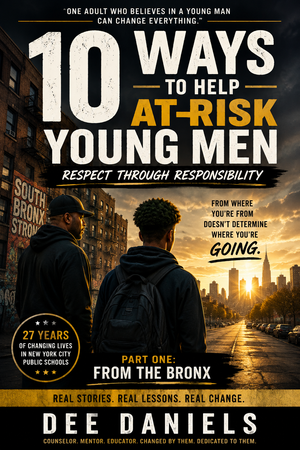 10 Ways to Help At-Risk Young Men by Dee Daniels