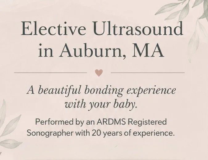 Pink background with light green leaves in the top right and bottom left corners, displaying text about elective ultrasound in Auburn, MA, emphasizing a bonding experience with your baby, performed by an ARDMS registered sonographer with 20 years of experience.