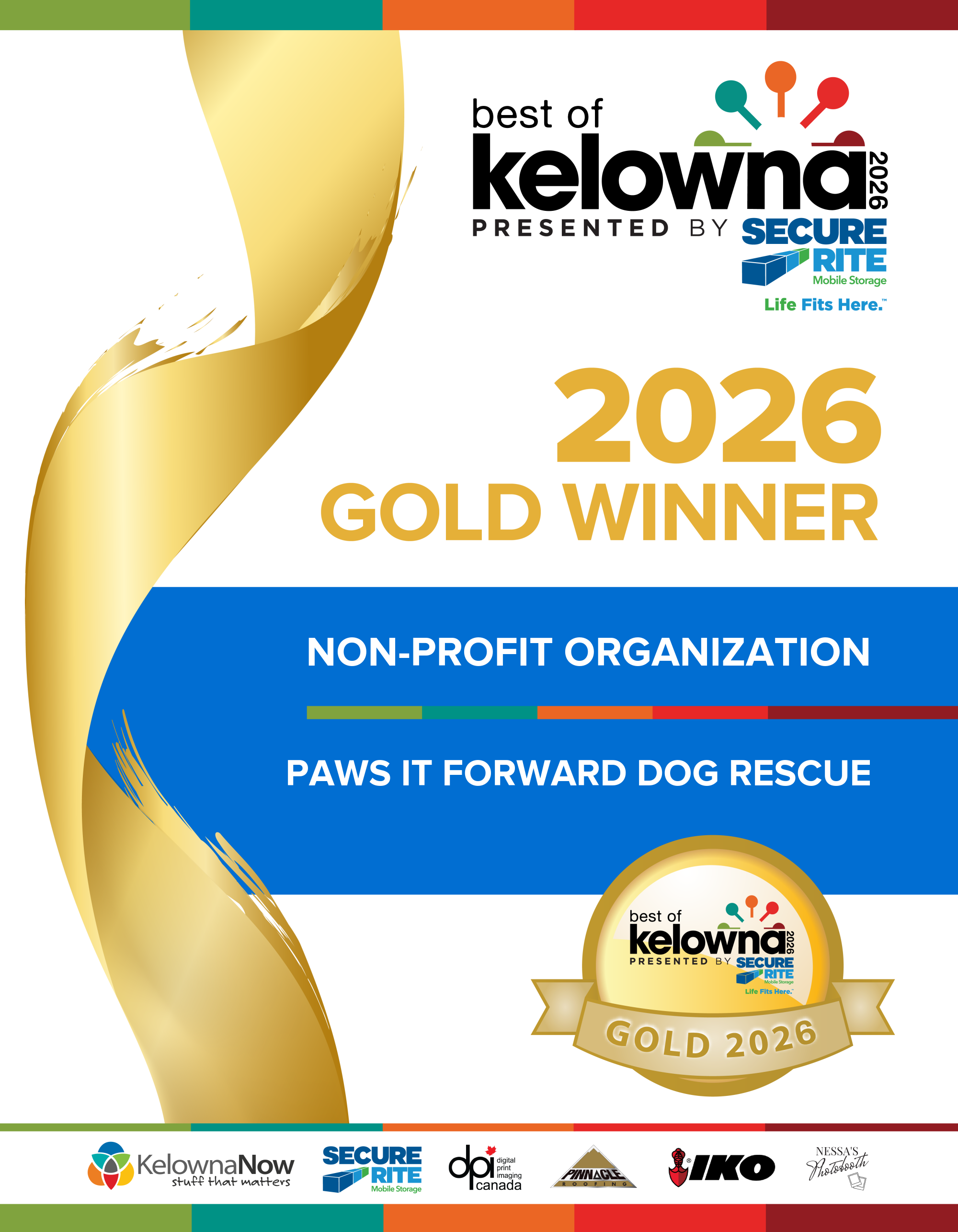2026 Kelowna Best of Kelowna awards show, presented by Secure Rite Mobile Storage, with a gold badge indicating 'Gold 2026' and 'Non-Profit Organization.' The bottom features sponsor logos including KelownaNow, Secure Rite, Digital Print Imaging Canada, Pinnacle Roofing, IKO, and Nessa's Photobooth.