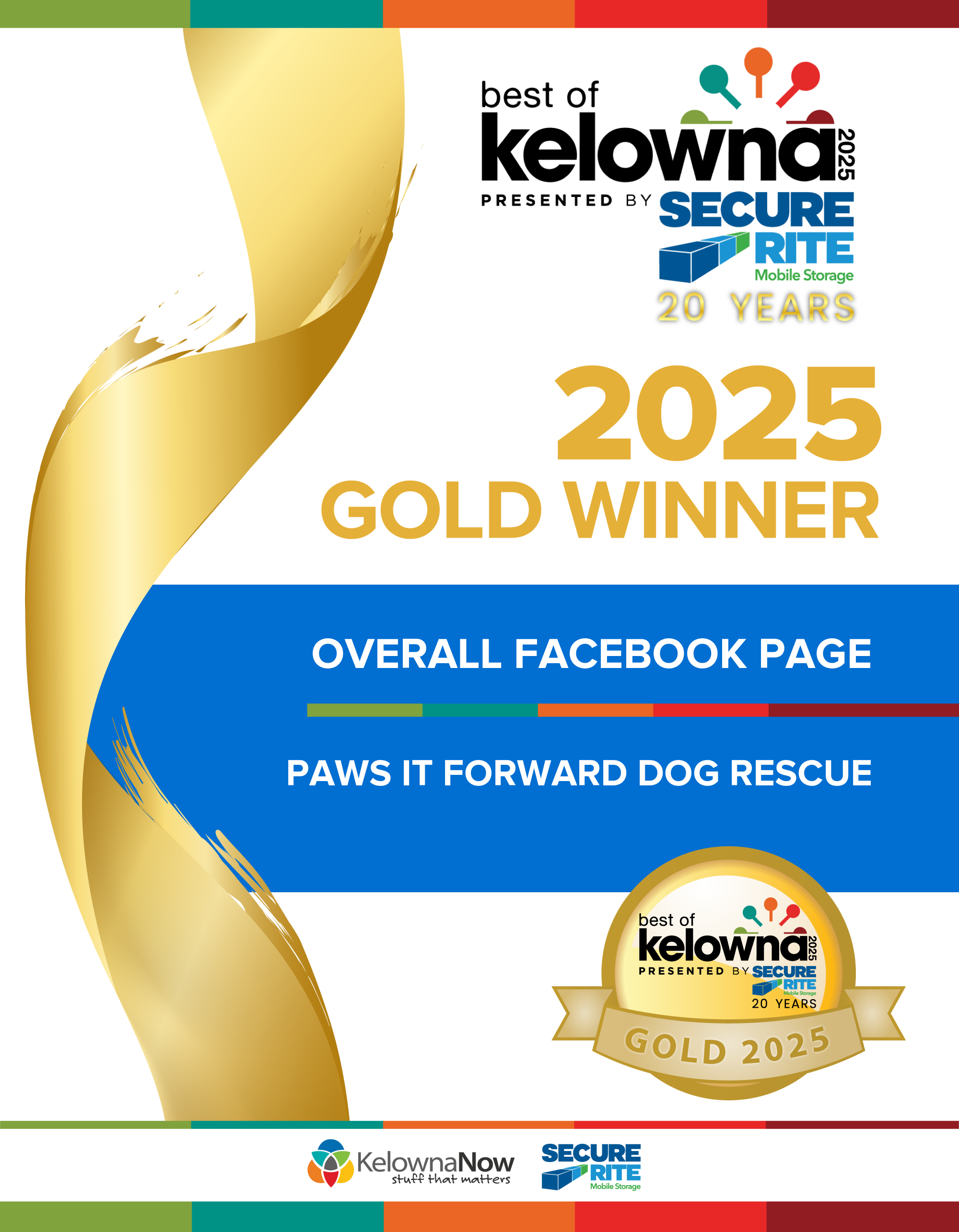 Award badge for best of Kelowna 2025, presented by Secure Rite Mobile Storage, with a gold ribbon and medal indicating 20 years, and logos for Kelowna Now and Secure Rite at the bottom.